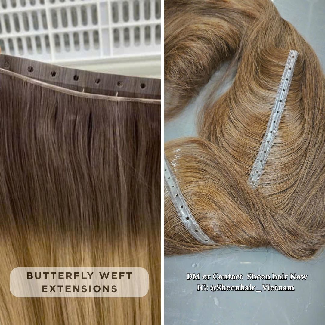 Butterfly Weft Extensions 2026: Compare Butterfly Weft vs Genius vs Machine Weft - Stock raw Vietnamese hair 4 Butterfly Weft Extensions